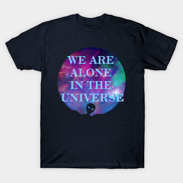 We are alone in the Universe Alien, UFO design T-Shirt by Gold Wings Tees